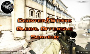 Lire la suite à propos de l’article Serveur Counter-Strike: Global Offensive